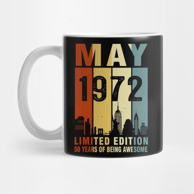 May 1972 Limited Edition 50 Years Of Being Awesome by tasmarashad